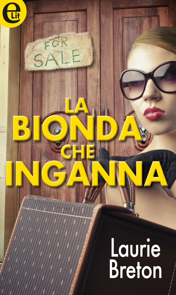 La bionda che inganna - Librerie.coop La bionda che inganna - Librerie.coop