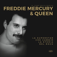 Freddie Mercury & Queen - Librerie.coop