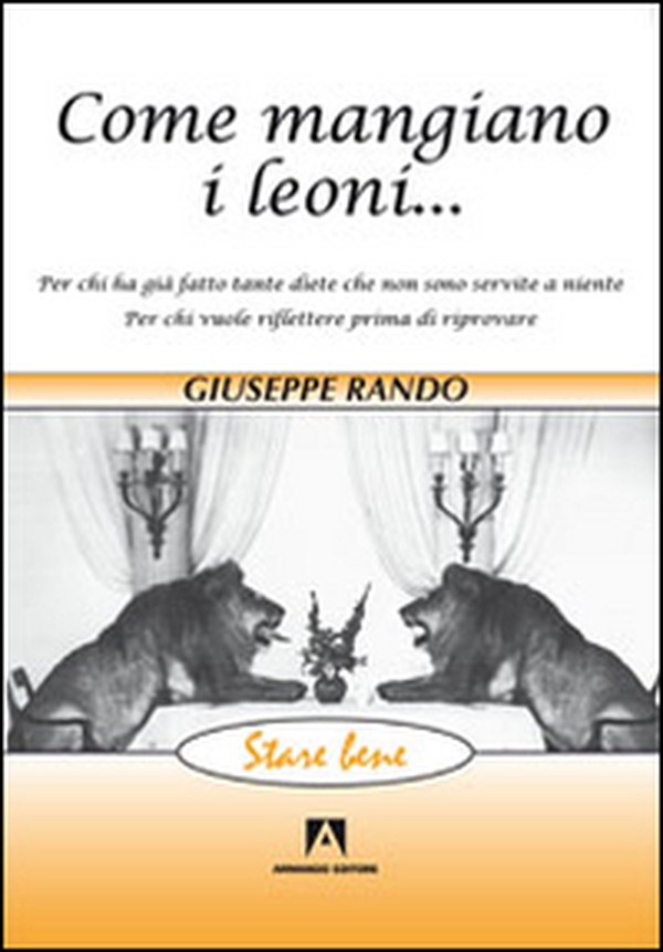 Come mangiano i leoni... - Librerie.coop Come mangiano i leoni... - Librerie.coop