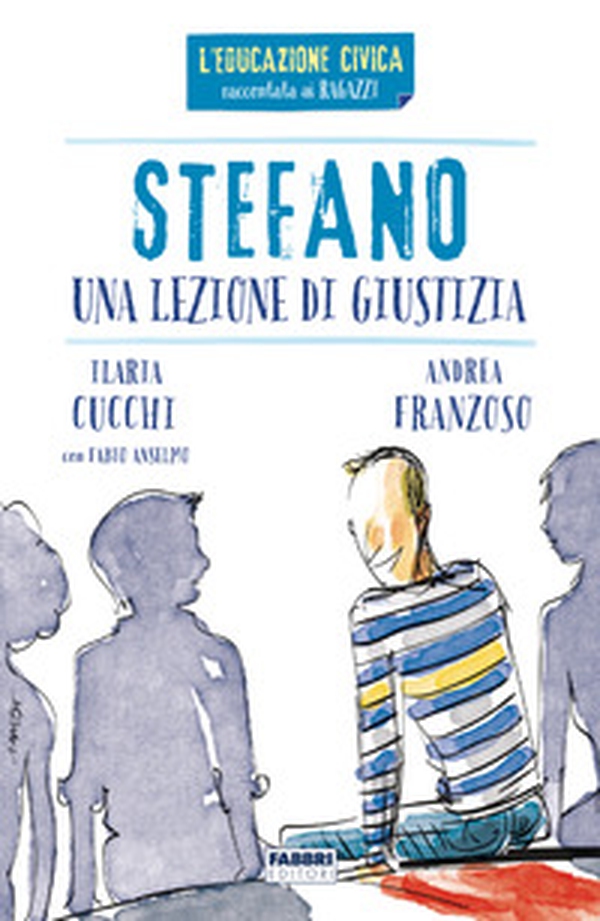 Stefano. Una lezione di giustizia - Librerie.coop Stefano. Una lezione di giustizia - Librerie.coop