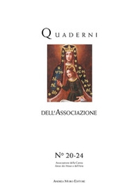 Quaderni dell'Associazione della Carnia Amici dei Musei e dell'Arte 2015-2019. La Madonna del Sangue di Noiaretto. Un restauro, un recupero - Librerie.coop
