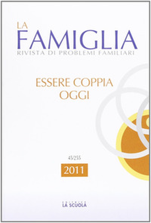 Essere coppia oggi. La famiglia. Annuario 2011 - Librerie.coop Essere coppia oggi. La famiglia. Annuario 2011 - Librerie.coop