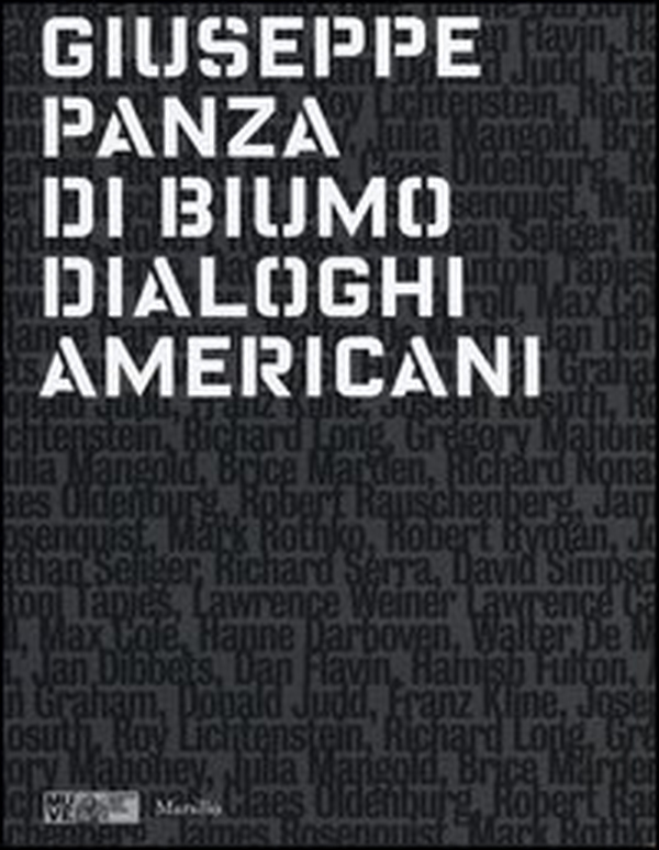 Giuseppe Panza di Biumo. Dialoghi americani. Catalogo della mostra (Venezia, 1 febbraio-4 maggio 2014) - Librerie.coop Giuseppe Panza di Biumo. Dialoghi americani. Catalogo della mostra (Venezia, 1 febbraio-4 maggio 2014) - Librerie.coop