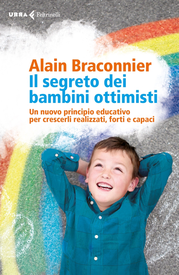 Il segreto dei bambini ottimisti - Librerie.coop Il segreto dei bambini ottimisti - Librerie.coop