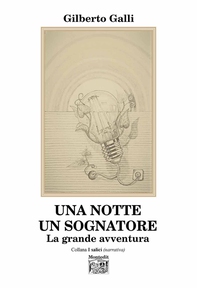 Una notte un sognatore - La grande avventura - Librerie.coop