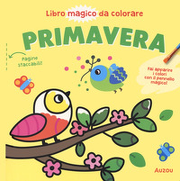 Primavera. Libro magico da colorare - Librerie.coop Primavera. Libro magico da colorare - Librerie.coop