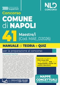 Concorso Comune di Napoli 41 maestre/i. Manuale di teoria e quiz per tutte le prove del concorso - Librerie.coop
