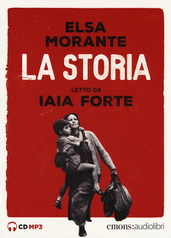 La storia letto da Iaia Forte. Audiolibro. 3 CD Audio formato MP3 - Librerie.coop La storia letto da Iaia Forte. Audiolibro. 3 CD Audio formato MP3 - Librerie.coop