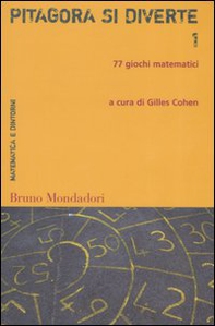 Pitagora si diverte. 77 giochi matematici - Vol. 1 - Librerie.coop