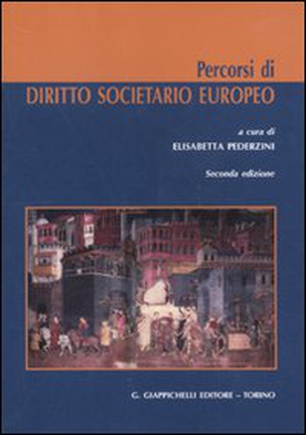 Percorsi di diritto societario europeo - Librerie.coop Percorsi di diritto societario europeo - Librerie.coop