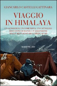 Viaggio in Himalaya. Un agnostico, un comunista, un cattolico discutono durante un'ascensione nelle montagne dell'Hindu Kush - Librerie.coop