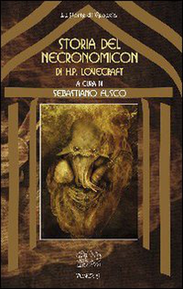 La storia del Necronomicon di H. P. Lovecraft - Librerie.coop La storia del Necronomicon di H. P. Lovecraft - Librerie.coop
