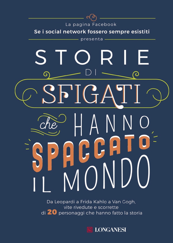 Storie di sfigati che hanno spaccato il mondo - Librerie.coop Storie di sfigati che hanno spaccato il mondo - Librerie.coop