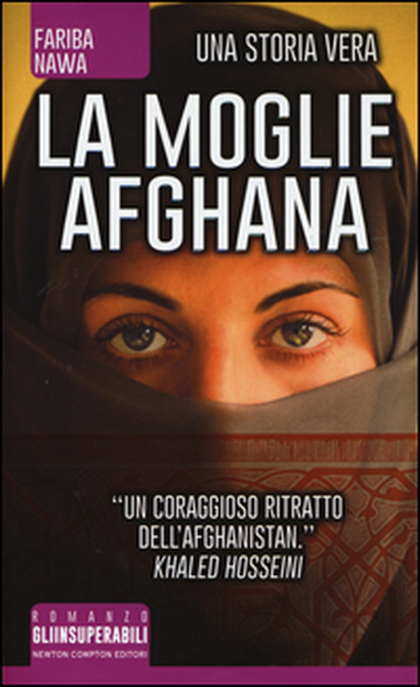 La moglie afghana. Non tutte le donne sono nate libere - Librerie.coop La moglie afghana. Non tutte le donne sono nate libere - Librerie.coop