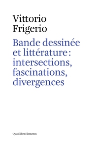 Bande dessinée et littérature : intersections, fascinations, divergences - Librerie.coop