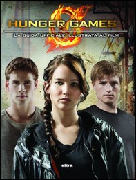 Hunger games. La guida ufficiale al film - Librerie.coop