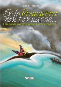 Se la primavera non tornasse... - Librerie.coop