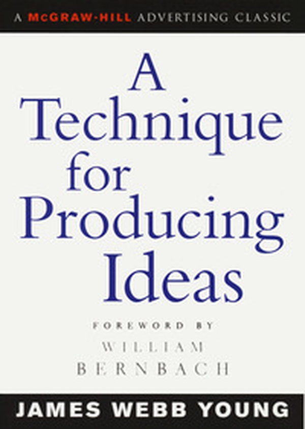 A technique for producing ideas - Librerie.coop A technique for producing ideas - Librerie.coop