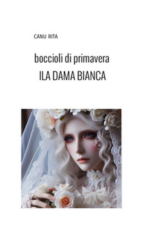 Boccioli di primavera. La dama bianca della locanda - Librerie.coop