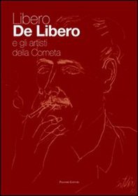 Libero De Libero e gli artisti della Cometa - Librerie.coop Libero De Libero e gli artisti della Cometa - Librerie.coop