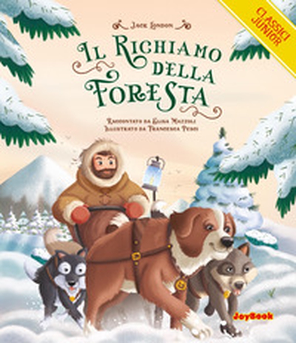 Il richiamo della foresta - Librerie.coop Il richiamo della foresta - Librerie.coop