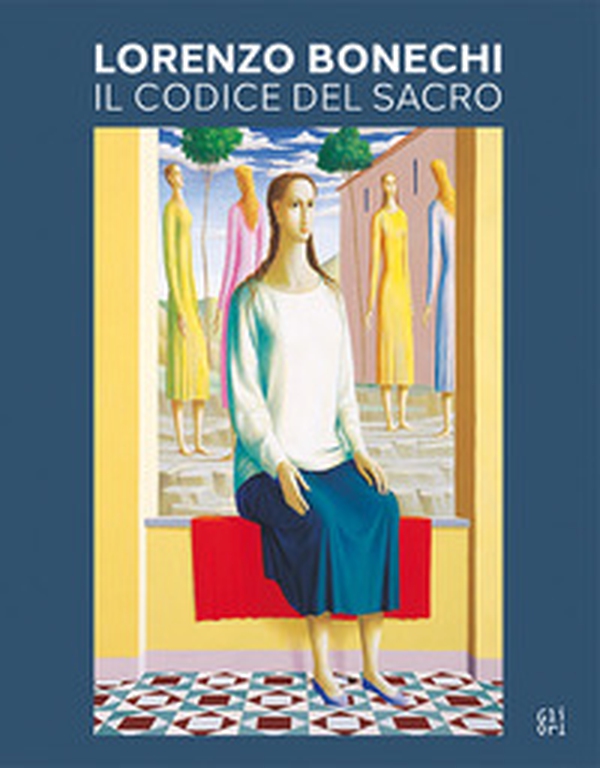 Lorenzo Bonechi. Il codice del sacro. Ediz. italiana e inglese - Librerie.coop Lorenzo Bonechi. Il codice del sacro. Ediz. italiana e inglese - Librerie.coop
