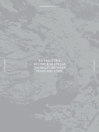 La valle tra le cime e le stelle-The valley between peaks and stars - Librerie.coop La valle tra le cime e le stelle-The valley between peaks and stars - Librerie.coop