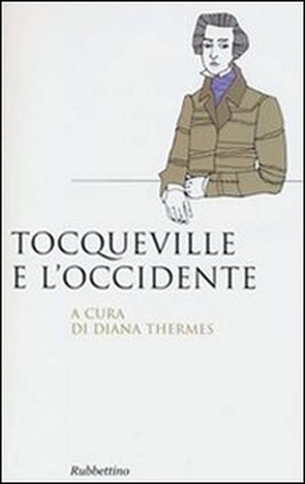 Tocqueville e l'Occidente - Librerie.coop Tocqueville e l'Occidente - Librerie.coop