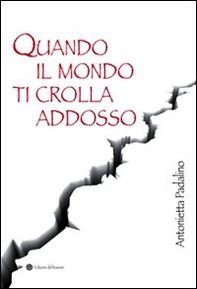 Quando il mondo ti crolla addosso. Viale Giotto, Foggia 1999 - Librerie.coop Quando il mondo ti crolla addosso. Viale Giotto, Foggia 1999 - Librerie.coop