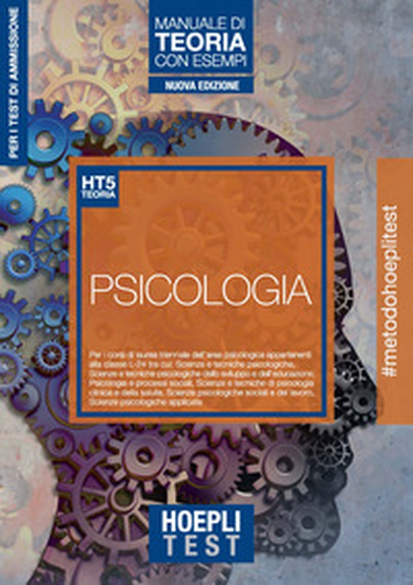 Hoepli test. Psicologia. Manuale di teoria con esempi. Per i test di ammissione all'università - Librerie.coop Hoepli test. Psicologia. Manuale di teoria con esempi. Per i test di ammissione all'università - Librerie.coop