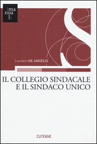 Il collegio sindacale e il sindaco unico - Librerie.coop