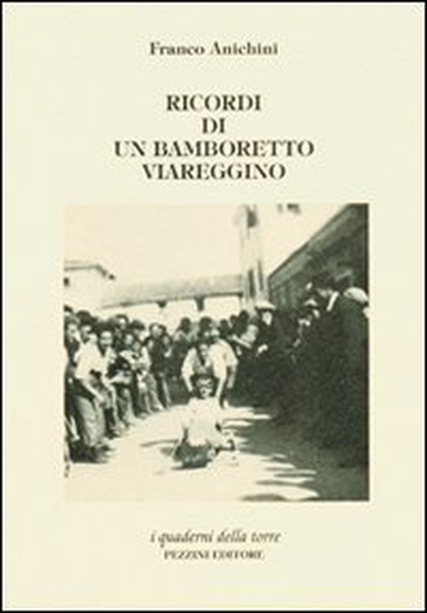 Ricordi di un bamboretto viareggino - Librerie.coop