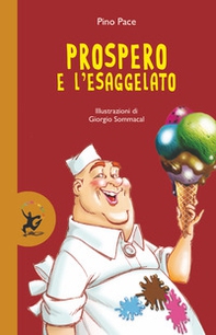 Prospero e l'Esaggelato - Librerie.coop Prospero e l'Esaggelato - Librerie.coop