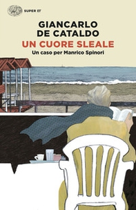 Un cuore sleale. Un caso per Manrico Spinori - Librerie.coop Un cuore sleale. Un caso per Manrico Spinori - Librerie.coop