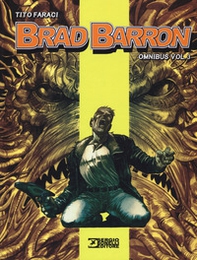 Brad Barron. Omnibus - Vol. 3 - Librerie.coop Brad Barron. Omnibus - Vol. 3 - Librerie.coop