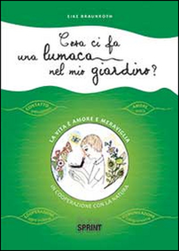 Cosa ci fa una lumaca nel mio giardino? - Librerie.coop Cosa ci fa una lumaca nel mio giardino? - Librerie.coop