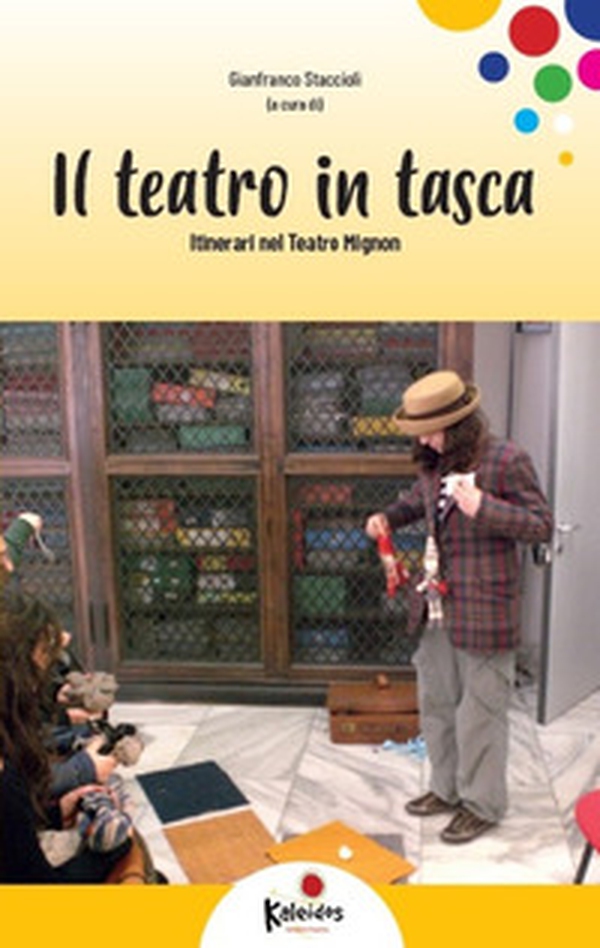 Il teatro in tasca. Itinerari nel Teatro mignon - Librerie.coop Il teatro in tasca. Itinerari nel Teatro mignon - Librerie.coop
