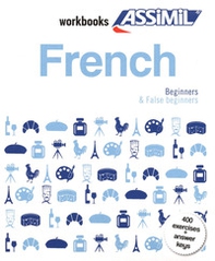 French. Workbook. False beginners - Librerie.coop
