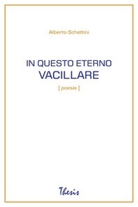 In questo eterno vacillare - Librerie.coop