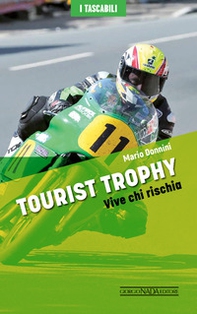 Tourist Trophy. Vive chi rischia - Librerie.coop