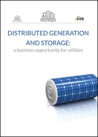Distributed generation and storage. A business opportunity for utilities - Librerie.coop Distributed generation and storage. A business opportunity for utilities - Librerie.coop