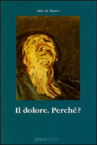 Il dolore. Perché? - Librerie.coop