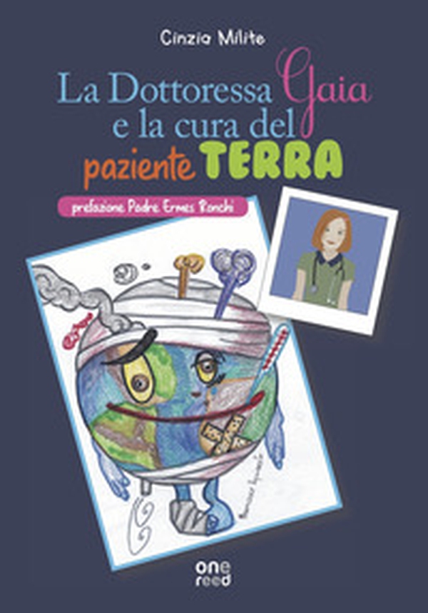 La dottoressa Gaia e la cura del paziente Terra - Librerie.coop La dottoressa Gaia e la cura del paziente Terra - Librerie.coop
