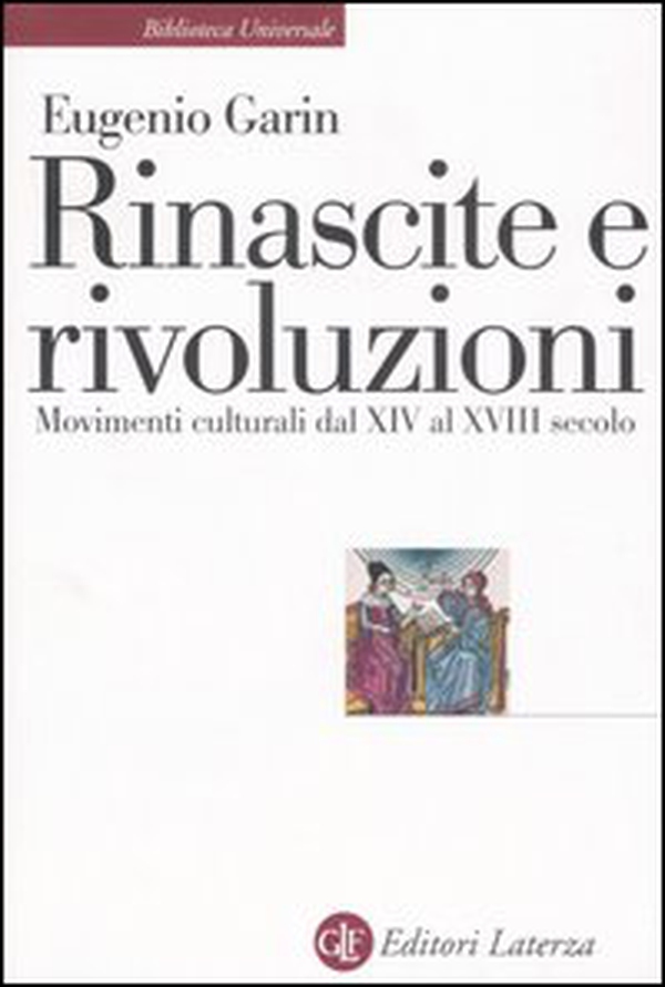 Rinascite e rivoluzioni. Movimenti culturali dal XIV al XVIII secolo - Librerie.coop Rinascite e rivoluzioni. Movimenti culturali dal XIV al XVIII secolo - Librerie.coop