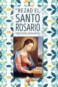 Rezad el Santo Rosario todos los dias rezad juntos - Librerie.coop