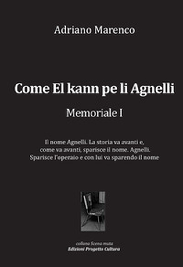 Come El kann pe li Agnelli. Memoriale I - Librerie.coop Come El kann pe li Agnelli. Memoriale I - Librerie.coop