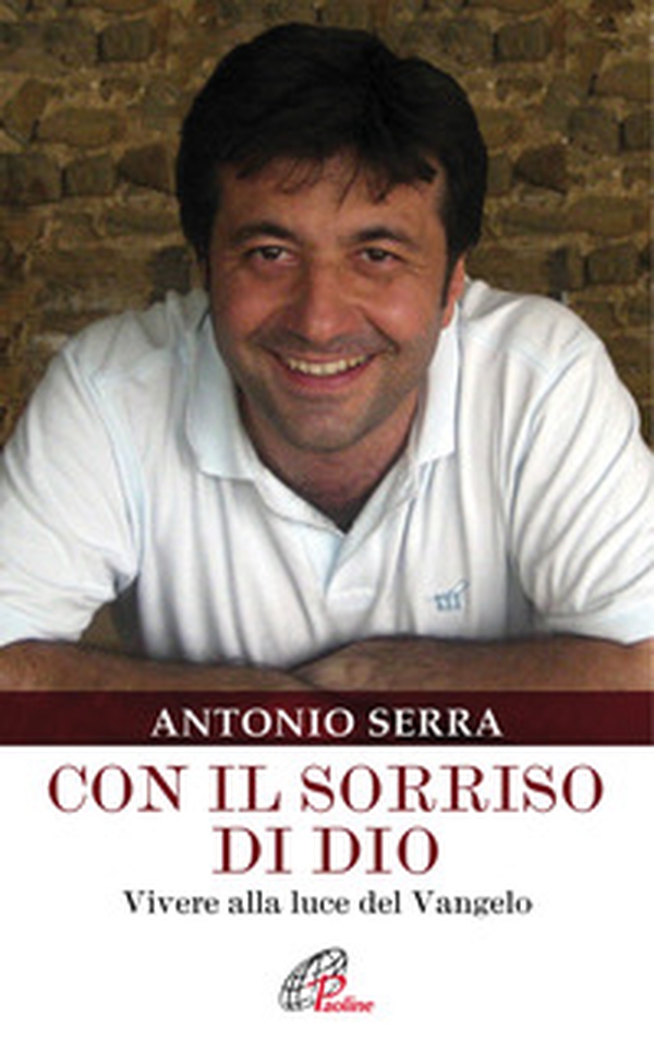 Con il sorriso di Dio. Vivere alla luce del Vangelo - Librerie.coop Con il sorriso di Dio. Vivere alla luce del Vangelo - Librerie.coop