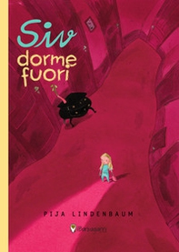 Siv dorme fuori. Ediz. ad alta leggibilità - Librerie.coop