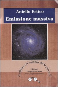 Emissione massiva (Metamorfosi in versi di un inverno) - Librerie.coop
