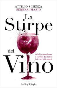 La stirpe del vino - Librerie.coop